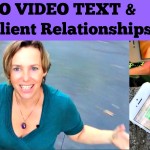 Video Texting- the FUN Way to Build Client Relationships!